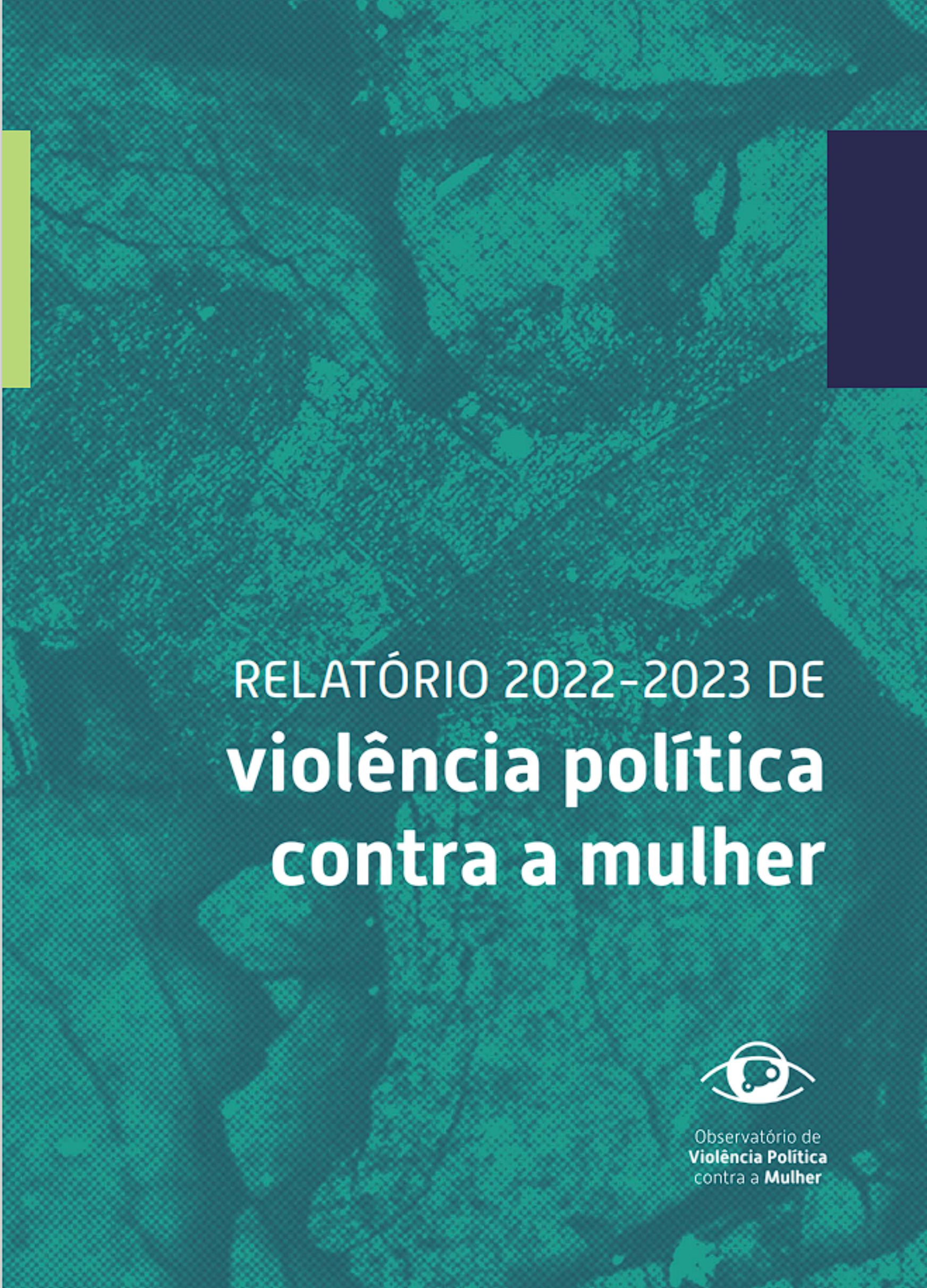 Relatorio 2022-2023 de violencia politica contra a mulher
